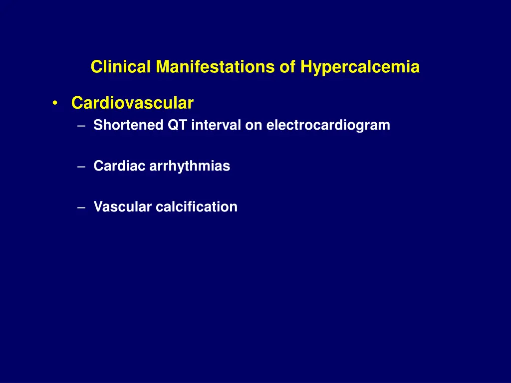 clinical manifestations of hypercalcemia 6