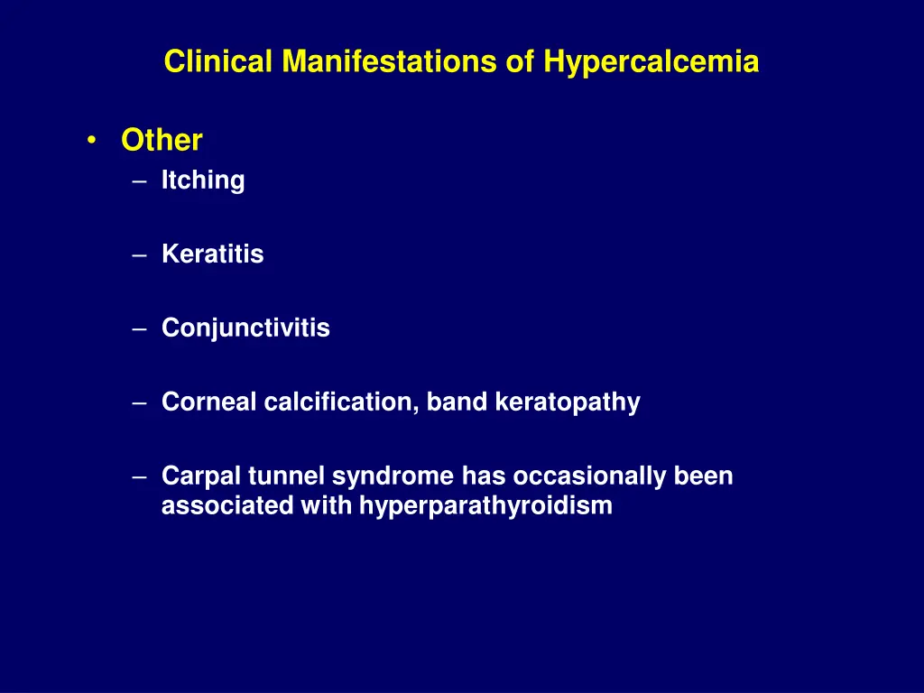 clinical manifestations of hypercalcemia 7