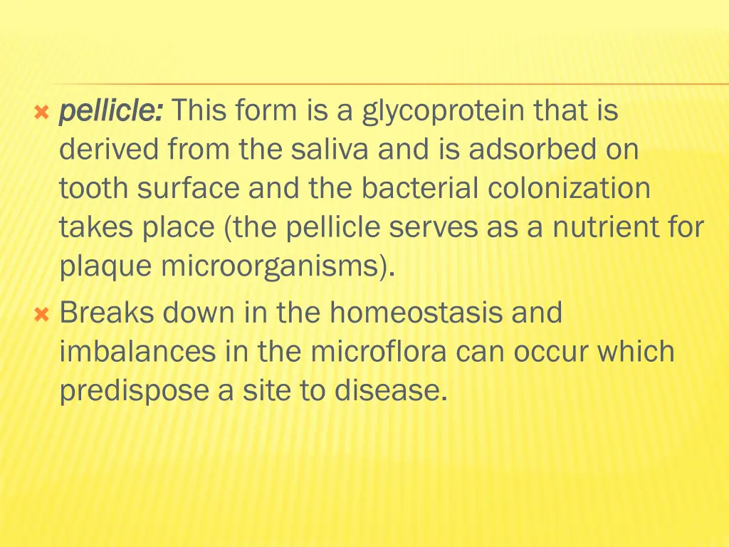 pellicle pellicle this form is a glycoprotein