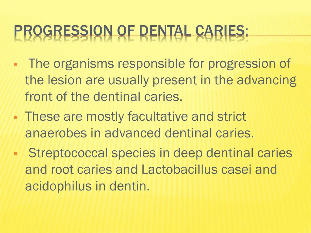 progression of dental caries