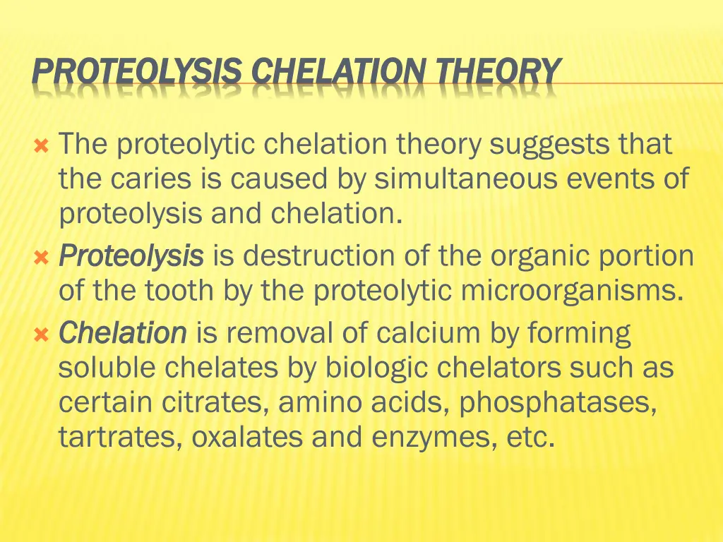 proteolysis proteolysis chelation