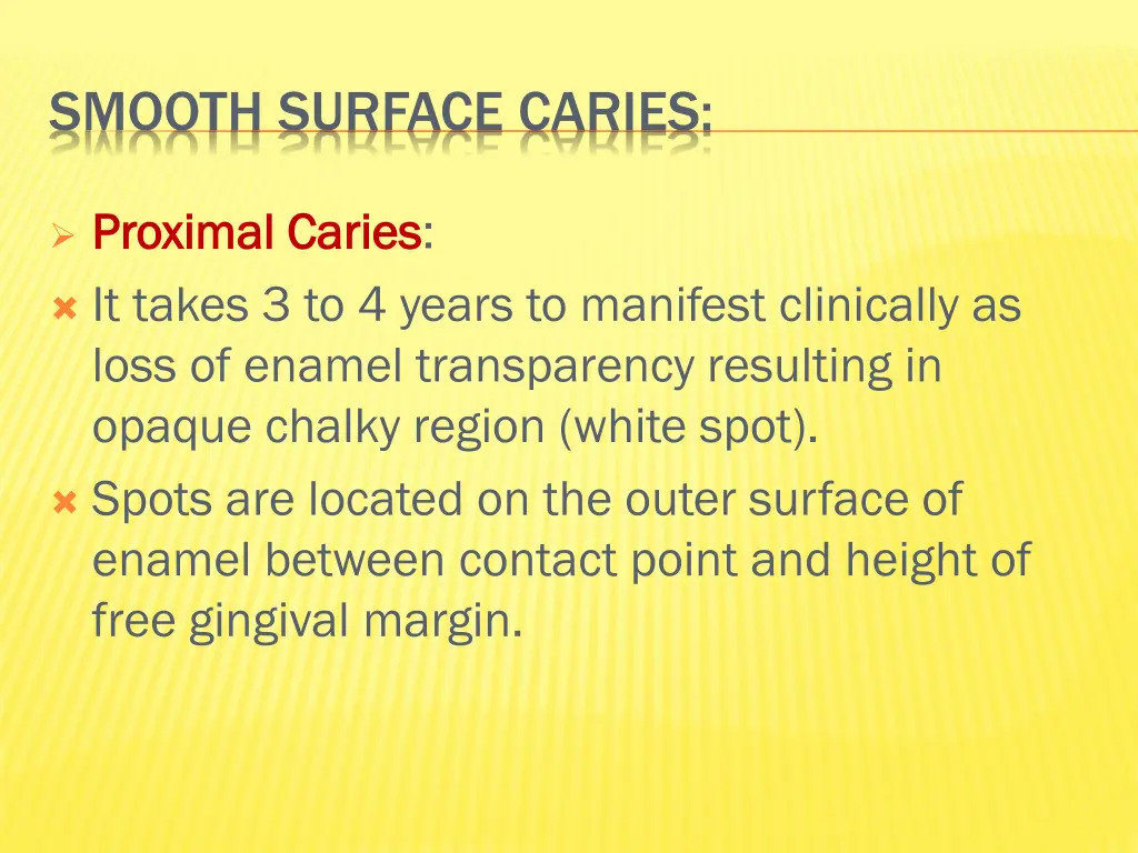 smooth surface caries