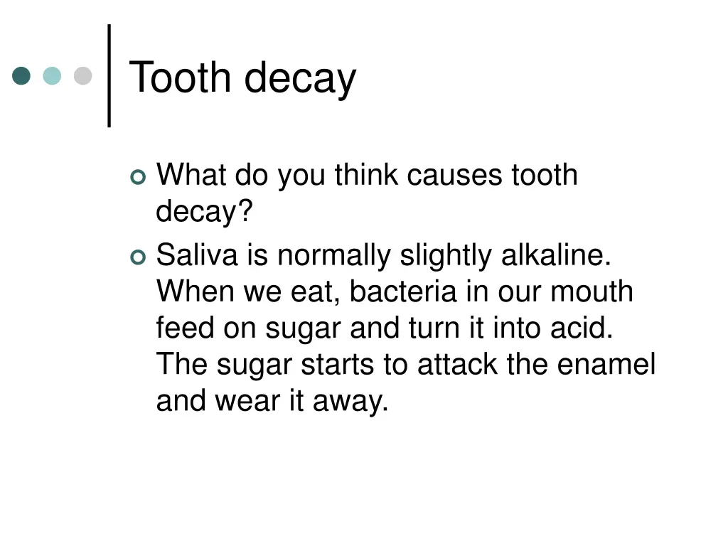 tooth decay