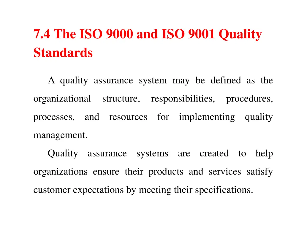 7 4 the iso 9000 and iso 9001 quality standards