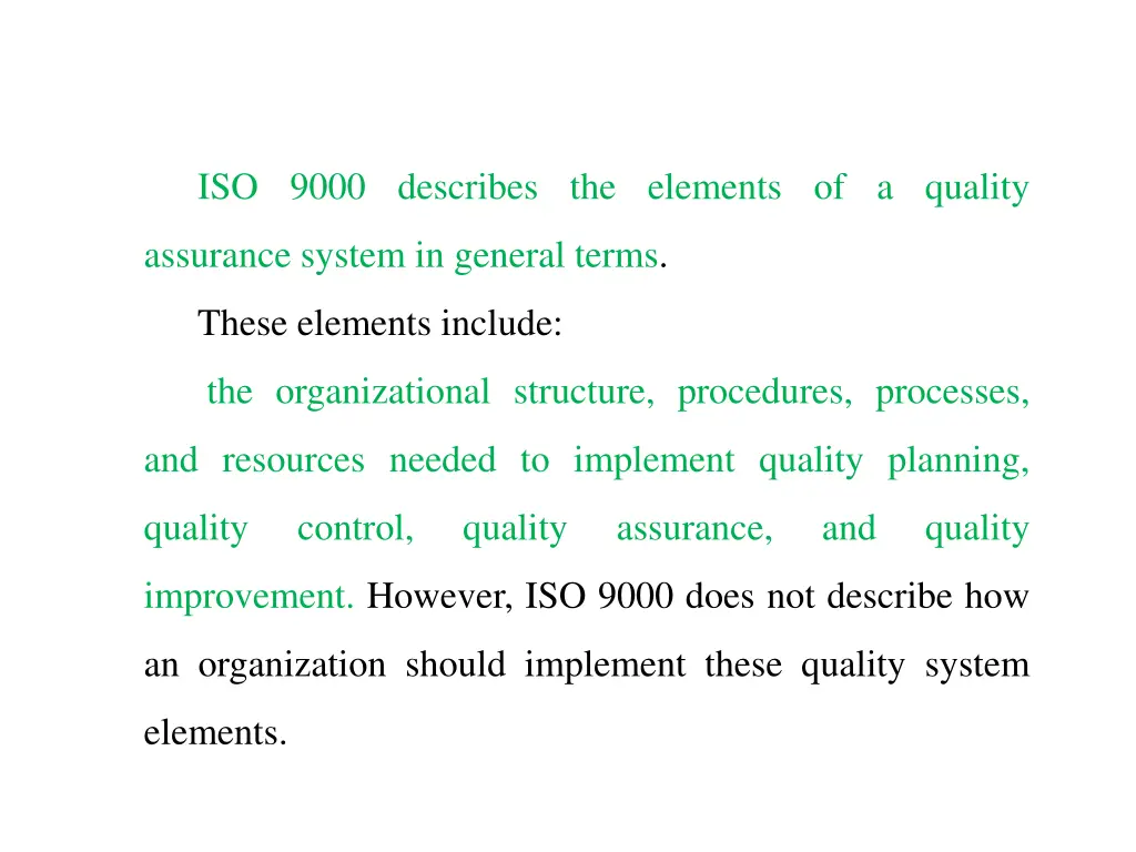 iso 9000 describes the elements of a quality