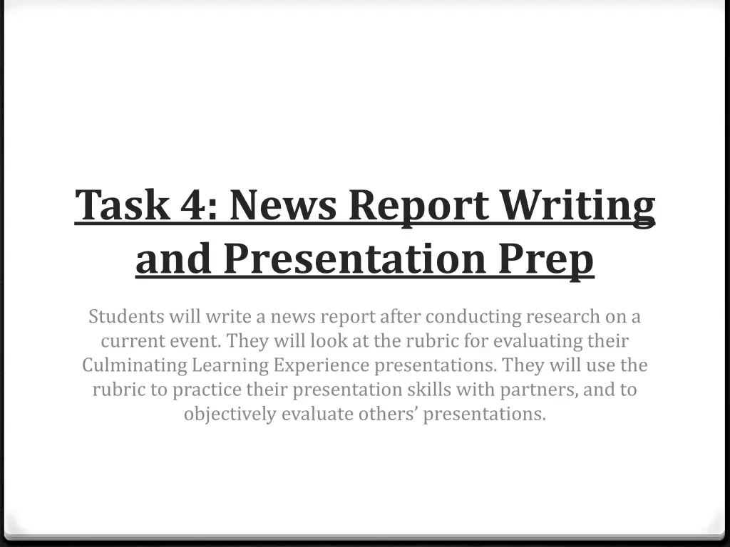 task 4 news report writing and presentation prep