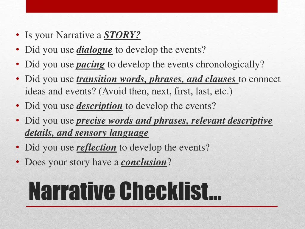 is your narrative a story did you use dialogue