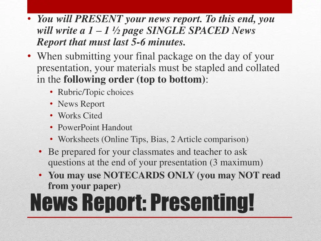 you will present your news report to this 1