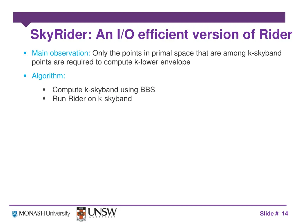 skyrider an i o efficient version of rider