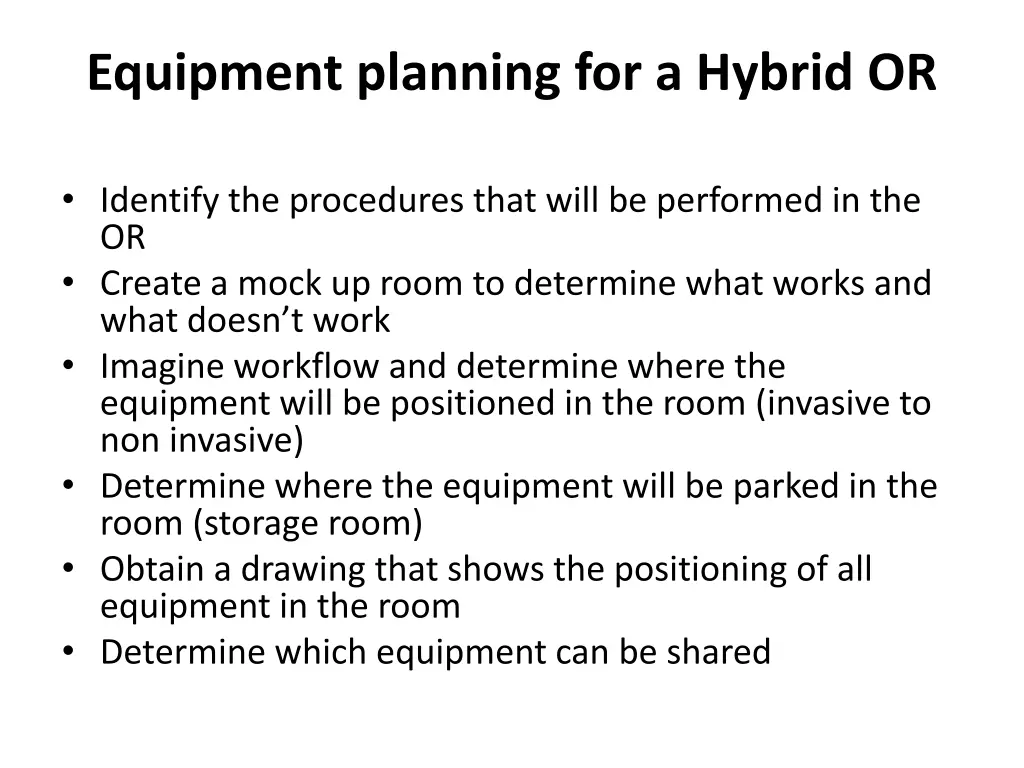 equipment planning for a hybrid or