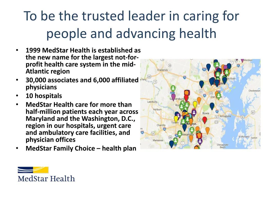 to be the trusted leader in caring for people