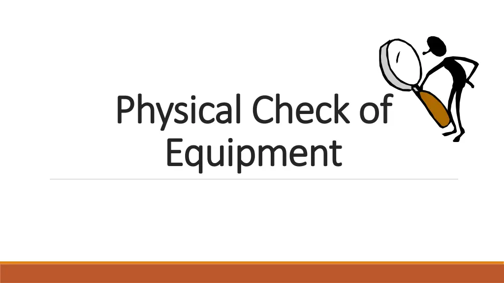 physical check of physical check of equipment