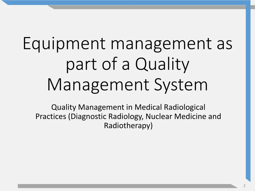 equipment management as part of a quality