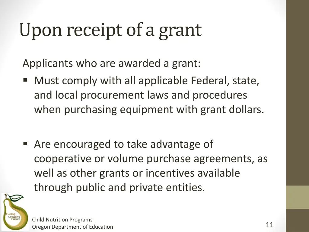 upon receipt of a grant