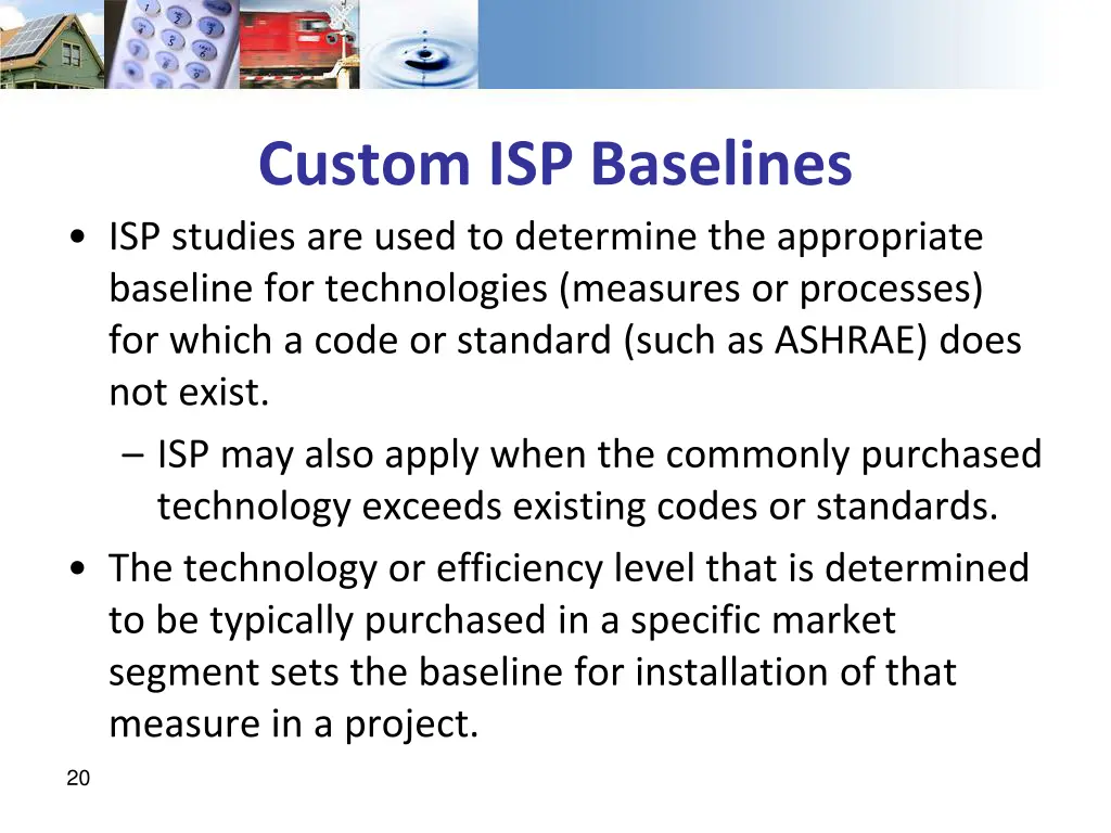 custom isp baselines isp studies are used