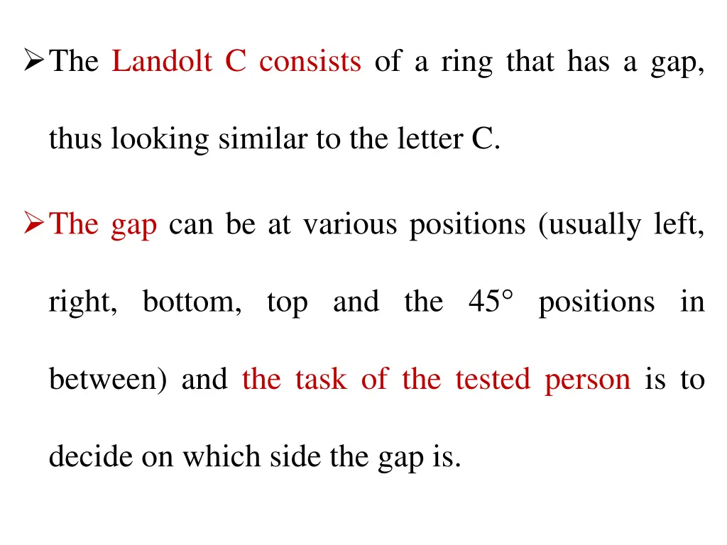 the landolt c consists of a ring that has a gap