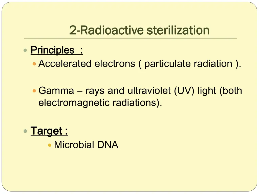 2 2 radioactive sterilization radioactive 1