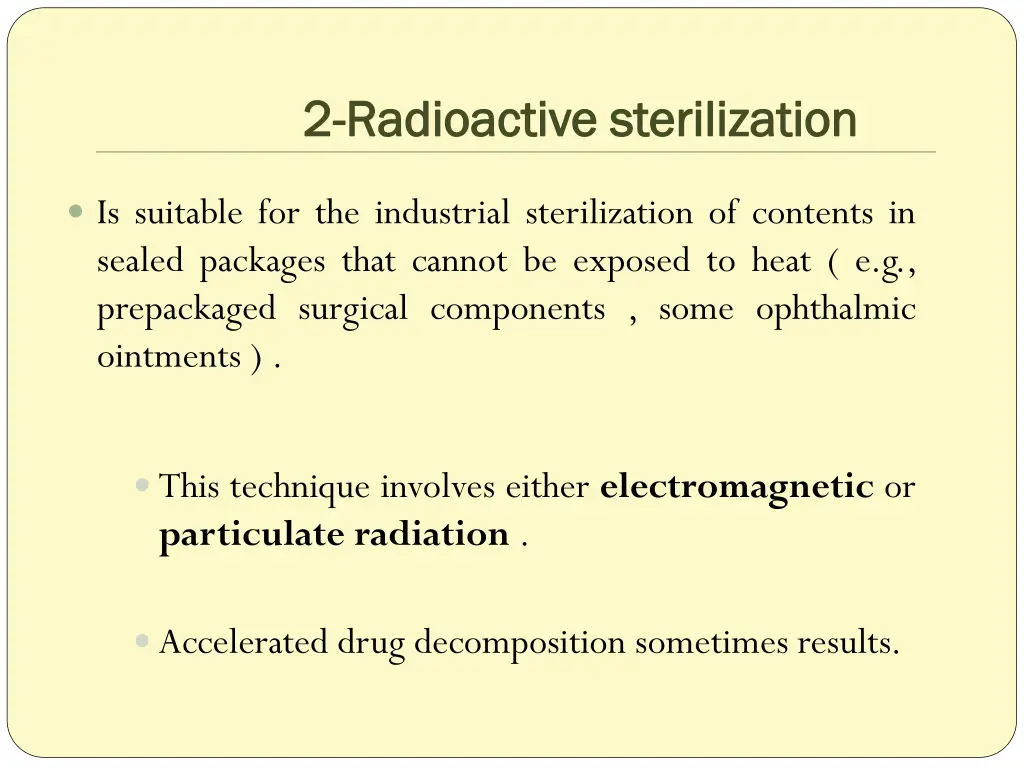 2 2 radioactive sterilization radioactive