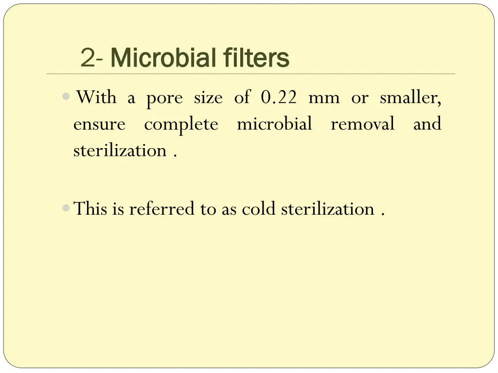 2 microbial filters microbial filters