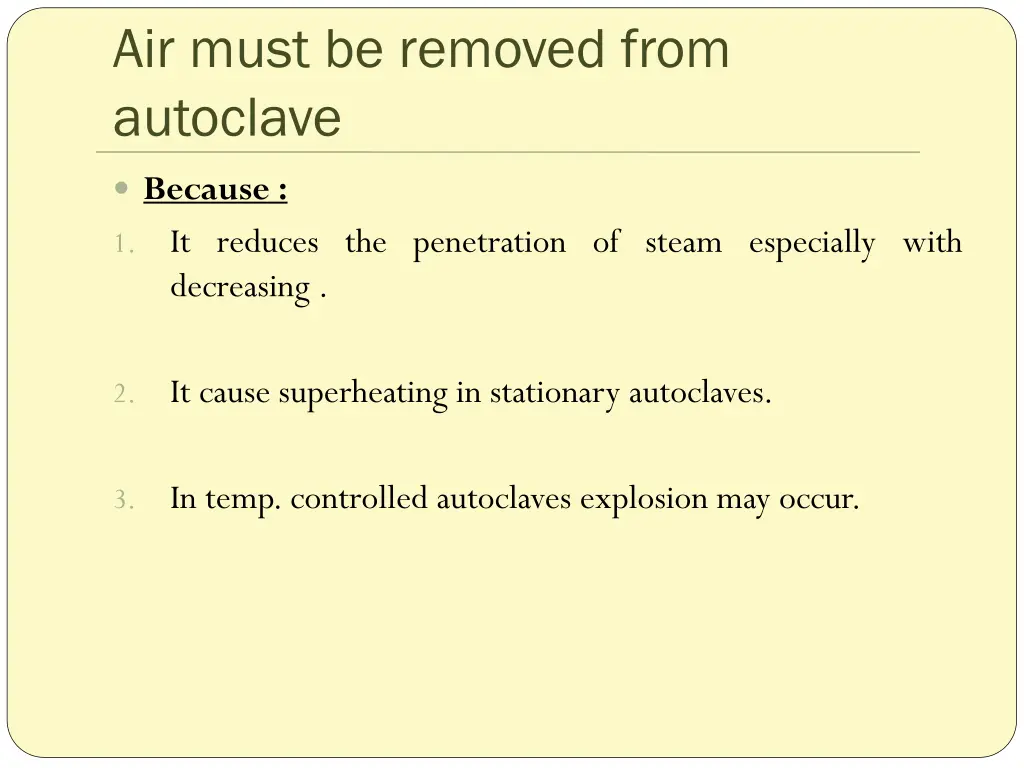 air must be removed from autoclave