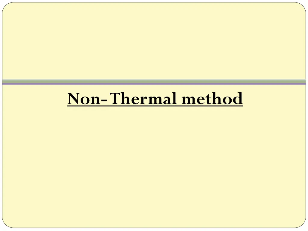 non thermal method