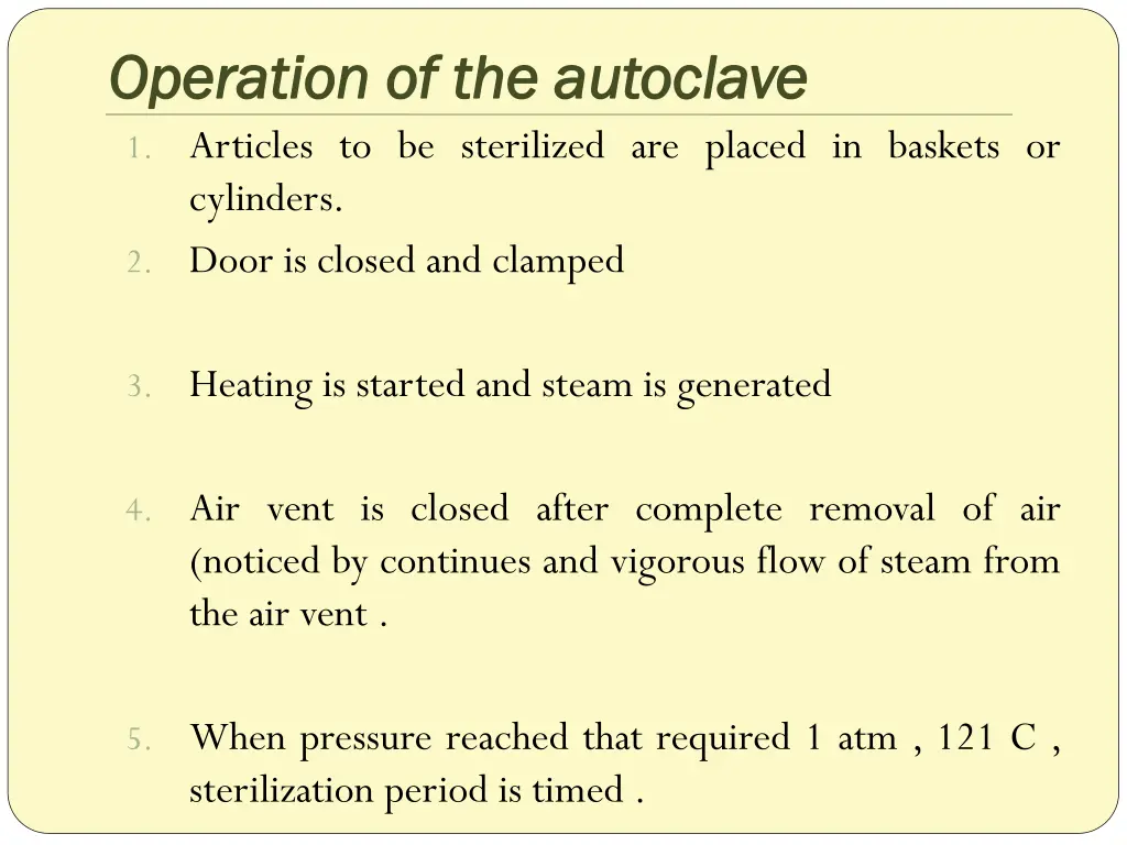 operation of the autoclave operation