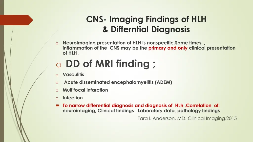 cns imaging findings of hlh differntial diagnosis