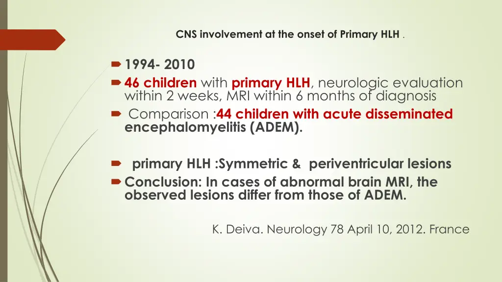 cns involvement at the onset of primary hlh