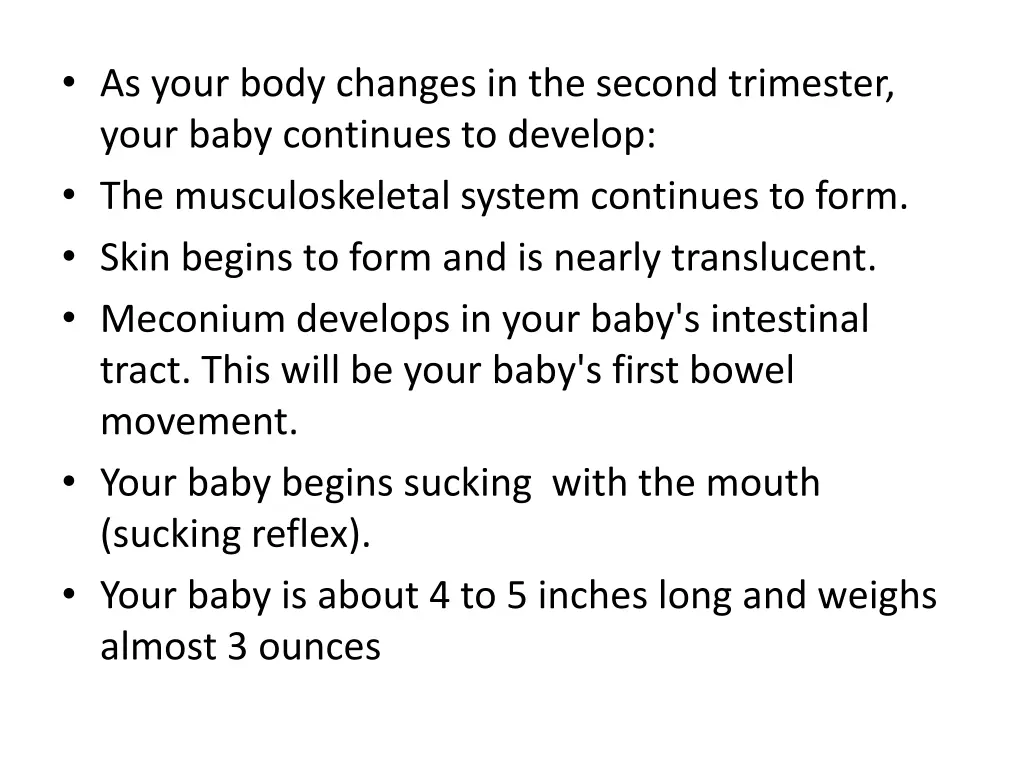 as your body changes in the second trimester your