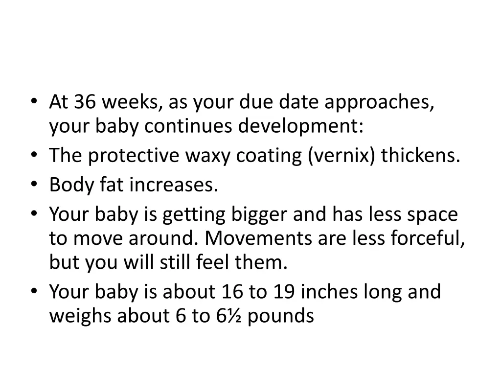 at 36 weeks as your due date approaches your baby