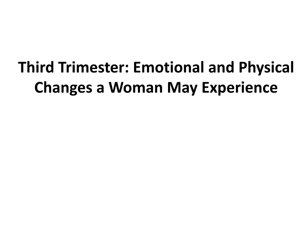 third trimester emotional and physical changes