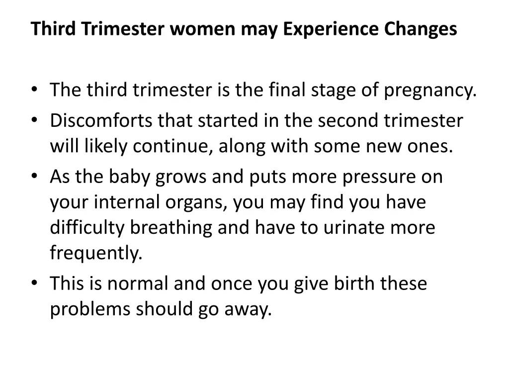 third trimester women may experience changes