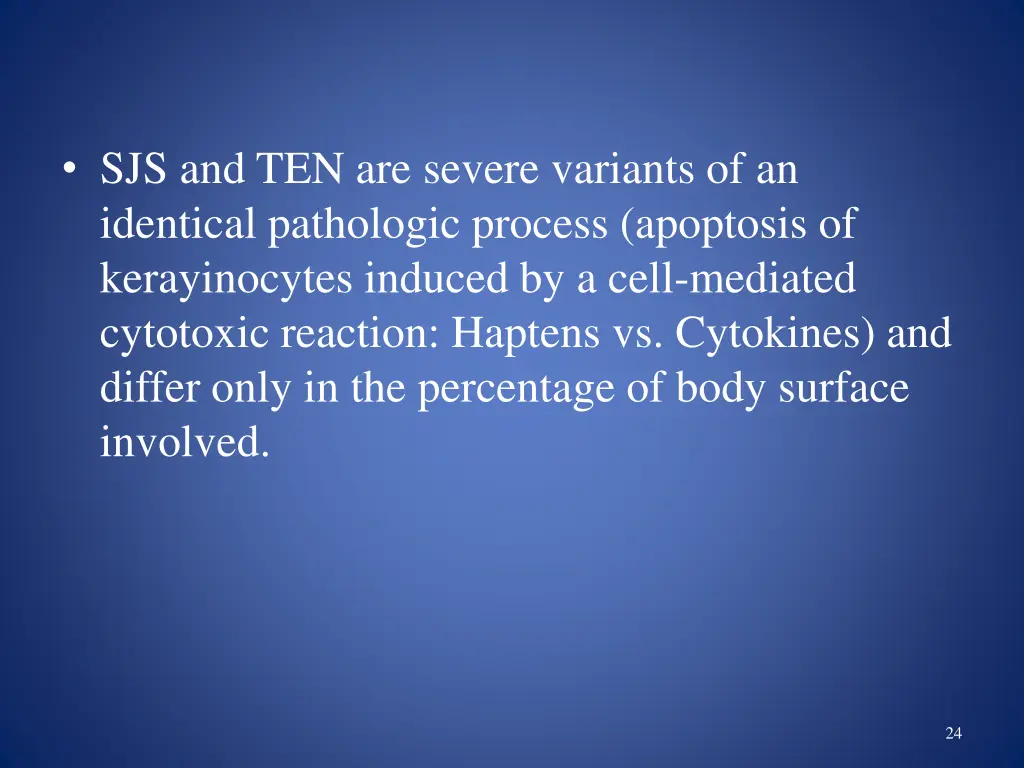 sjs and ten are severe variants of an identical