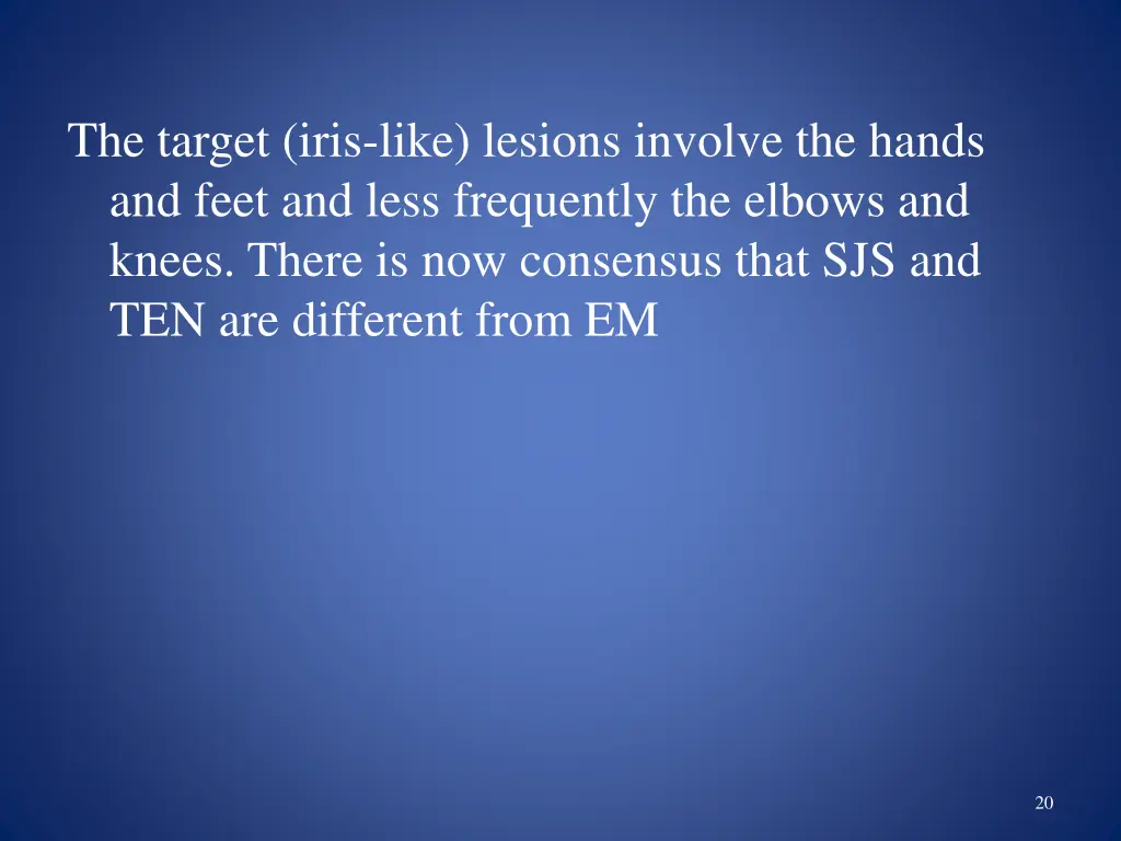 the target iris like lesions involve the hands