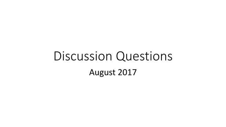 discussion questions august 2017