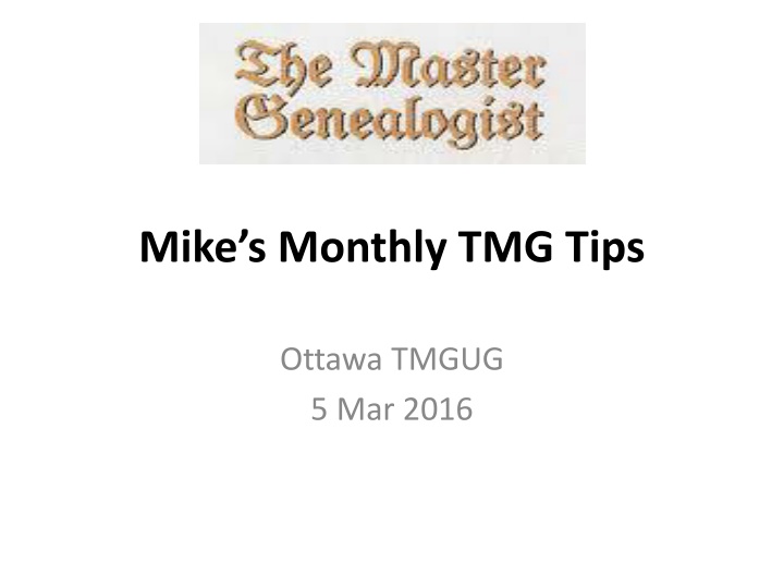 mike s monthly tmg tips