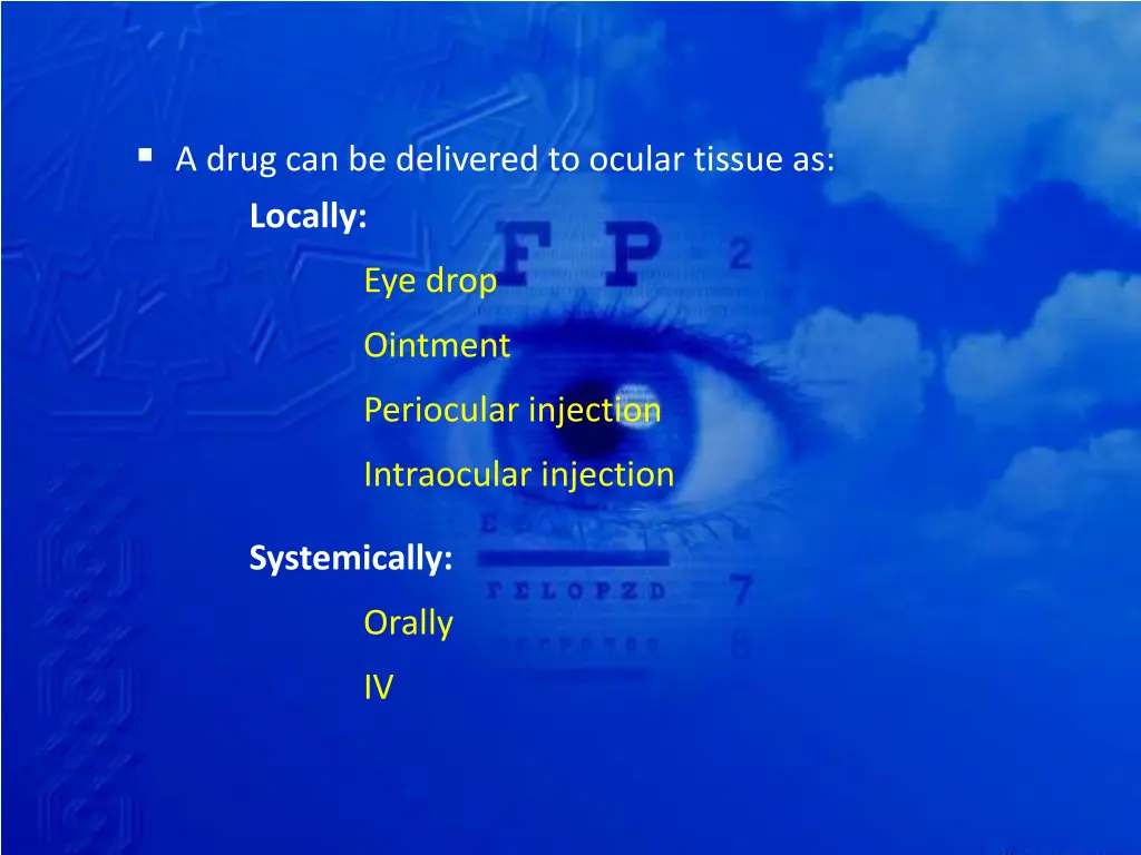 a drug can be delivered to ocular tissue