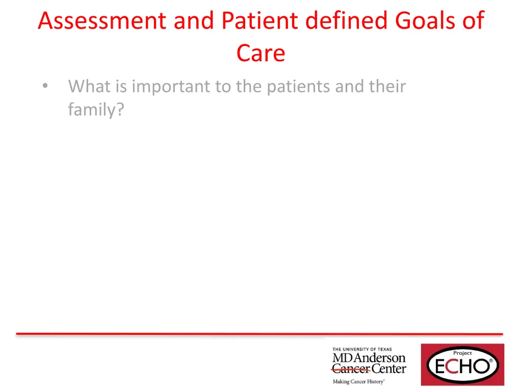 assessment and patient defined goals of care what