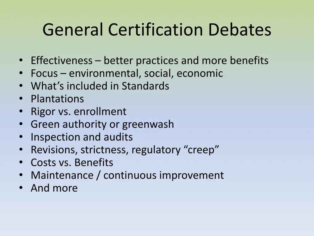 general certification debates