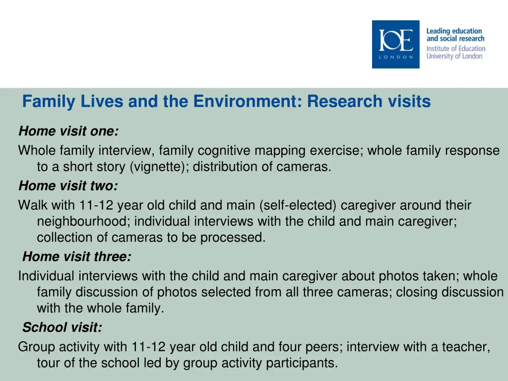 family lives and the environment research visits