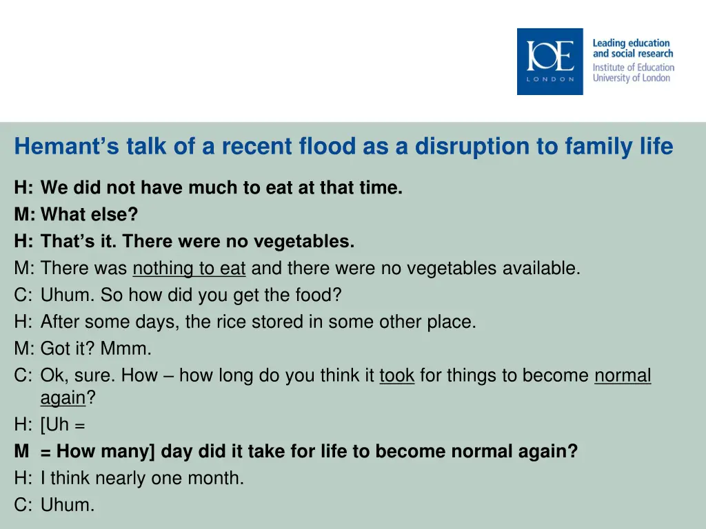 hemant s talk of a recent flood as a disruption