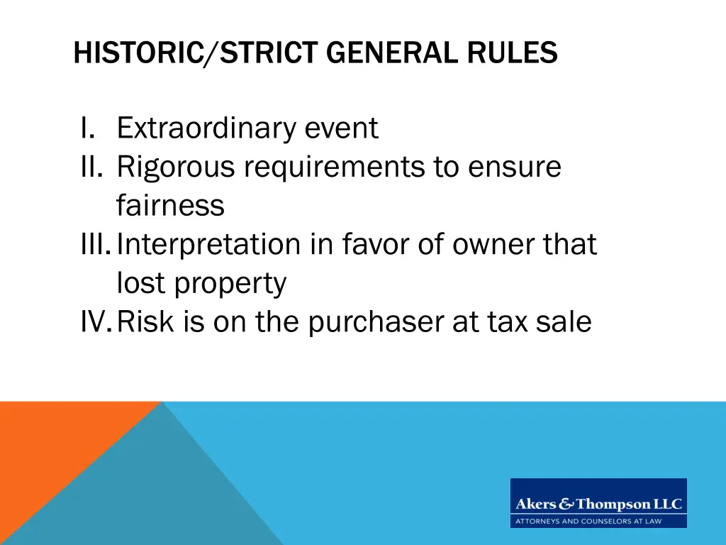 historic strict general rules