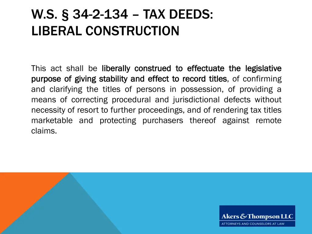 w s 34 2 134 tax deeds liberal construction