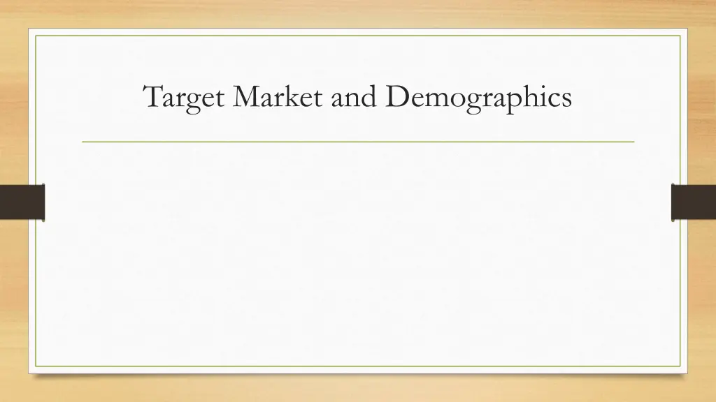 target market and demographics