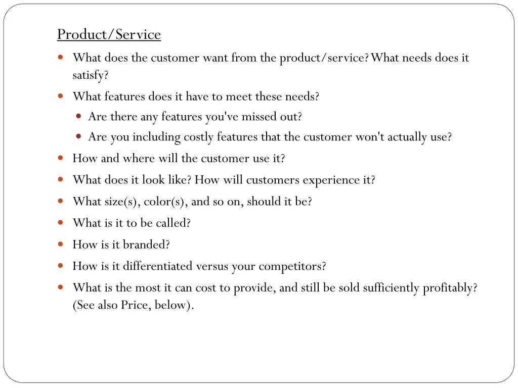 product service what does the customer want from