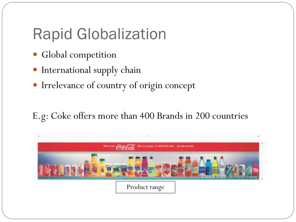 rapid globalization