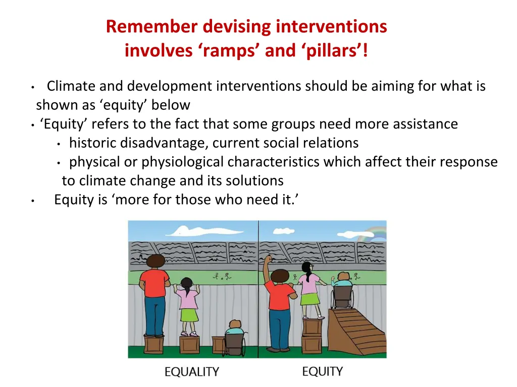 remember devising interventions involves ramps