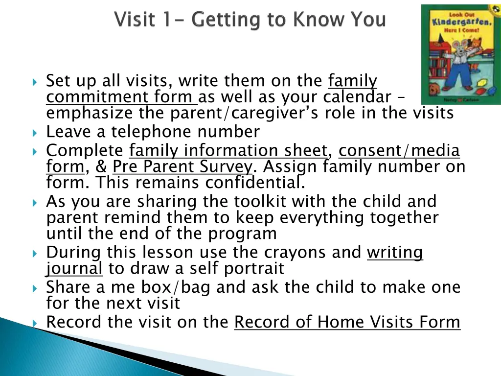 set up all visits write them on the family