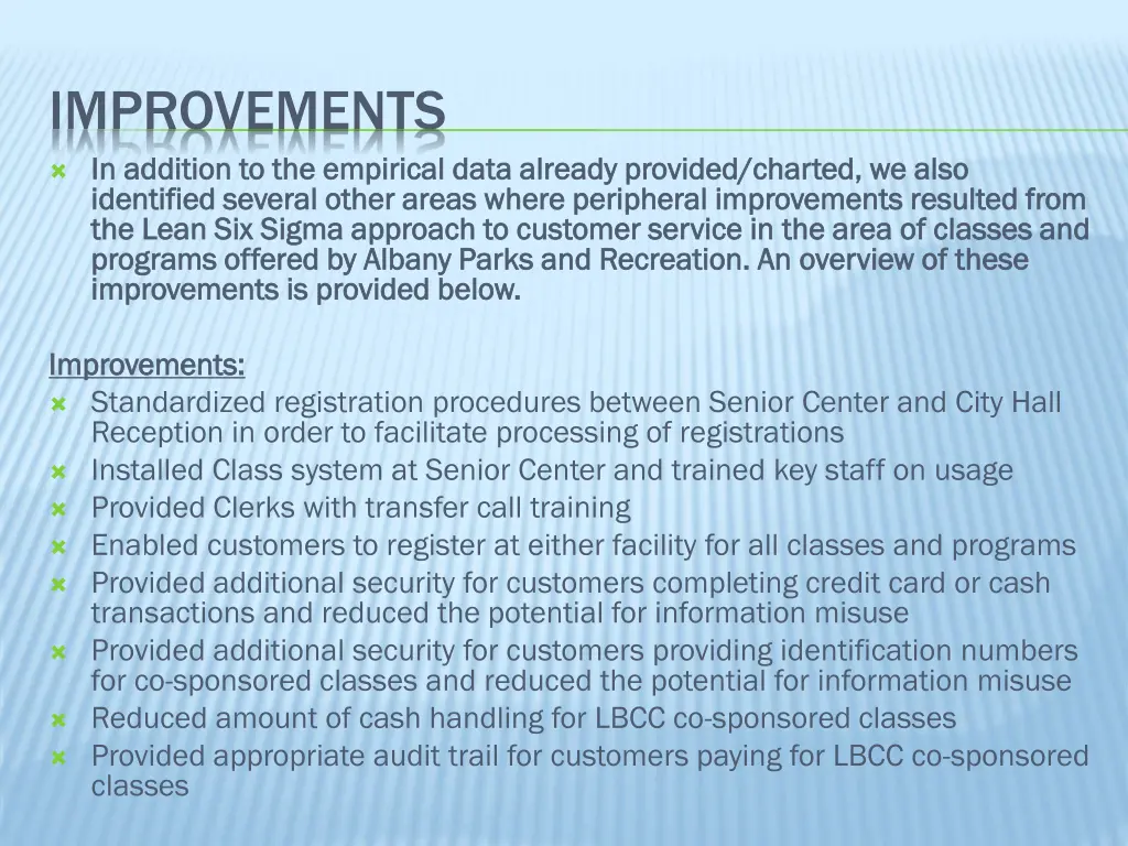 improvements in addition to the empirical data