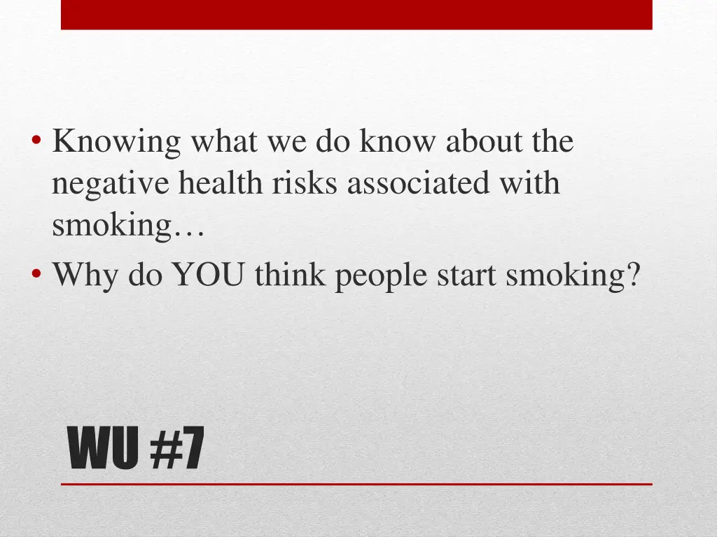 knowing what we do know about the negative health